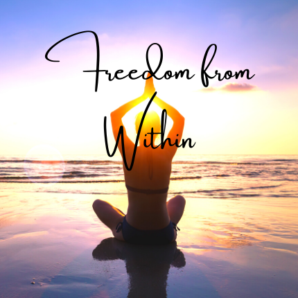 Freedom from within